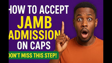 How to Accept JAMB Admission on CAPS 2025