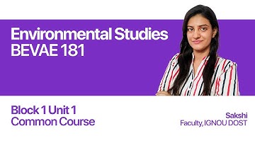 Unit 1 (Block1) | | Environmental Studies | BEVAE 181 I India