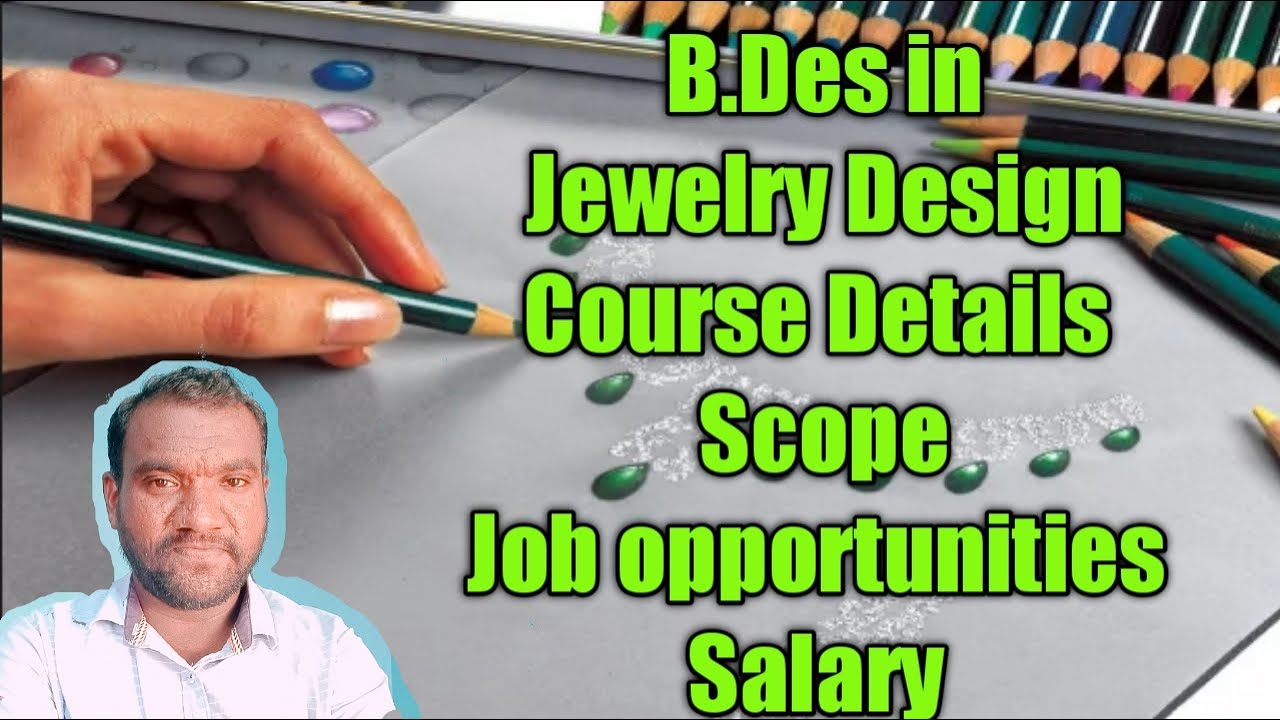 Bachelor of Design in Jewelry Design|course details| scope|Job  opportunities| Tamil | Thunukumootai - YouTube