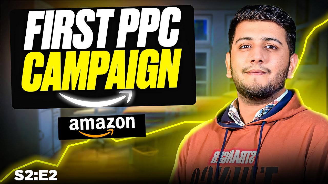How to Set Up Your First Amazon PPC Campaign (Step-by-Step!) | S2:E2 ...