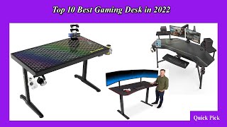 Top 10 Best Gaming Desk in 2022 | Latest Model Gaming Desk