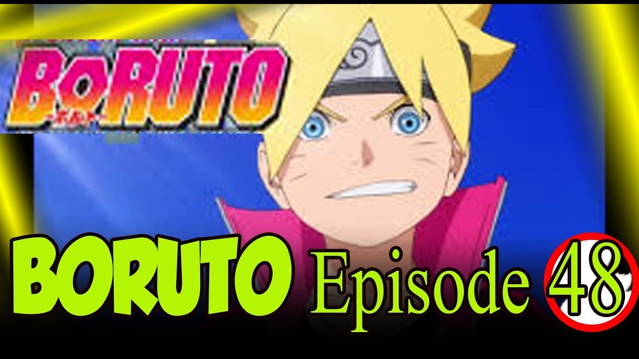 Boruto Naruto Next Generations 48 بوروتو الأجيال القادمة الحلقة 48 مترجمة اون لاين Youtube