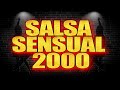 Mix salsa sensual 2000  daddow dj   charanga habanera salserin danden nklabe jerry rivera 