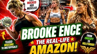 Brooke Ence The CrossFit Athlete Who Became a Real-Life Wonder Woman