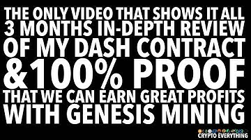100% PROOF THAT WE CAN EARN GREAT PROFITS WITH GENESIS MINING - IN-DEPTH REVIEW OF MY DASH CONTRACT