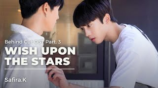 Behind Cut OST 3 | Safira.K 사피라 K – Wish upon the stars | Traducido