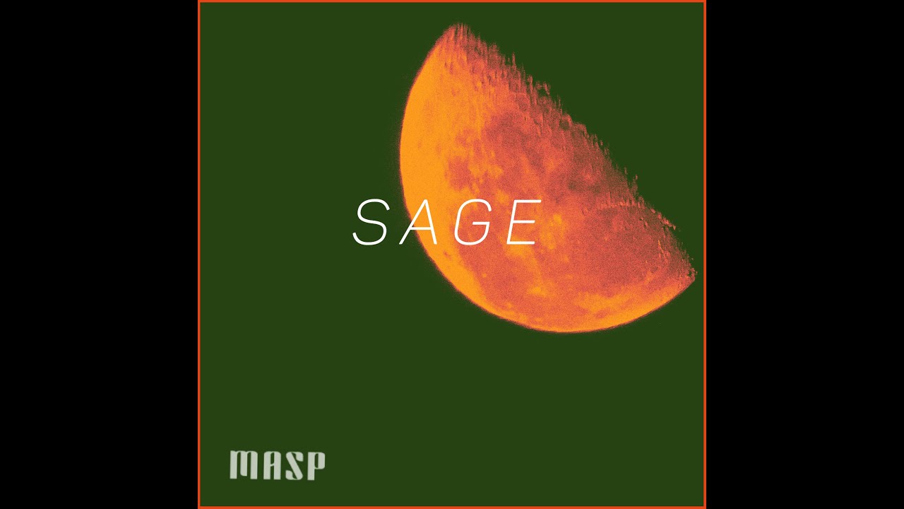 Watch MASP - Sage (Official Audio) on YouTube Watch MASP - Sage (Official Audio) on YouTube