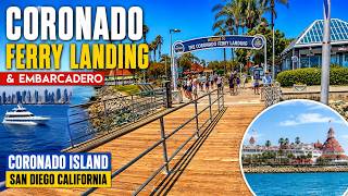 Coronado Ferry Landing & Embarcadero | Coronado Island San Diego California  #Coronado #SanDiego
