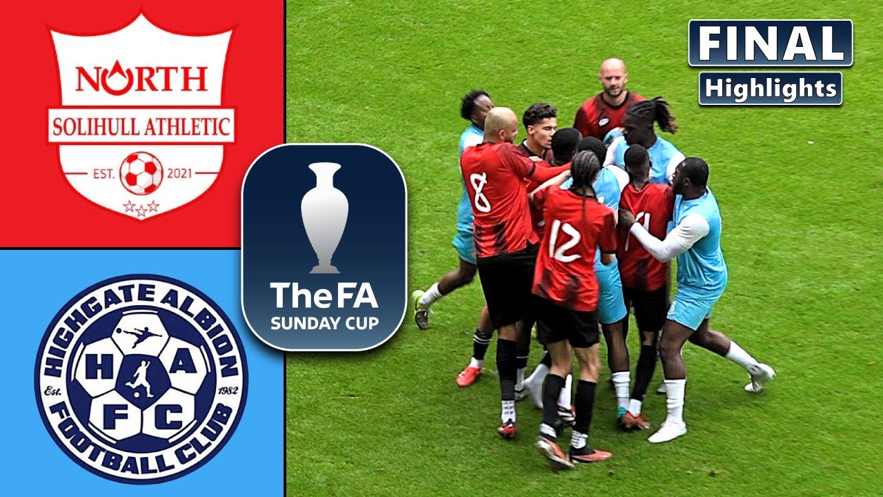 FA Sunday Cup Final | North Solihull Athletic vs Highgate Albion | HIGHLIGHTS