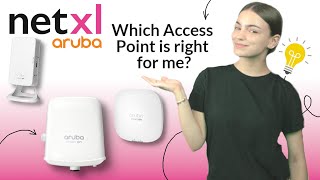 Which Aruba Access Point is right for me? | Complete Access Point Comparison