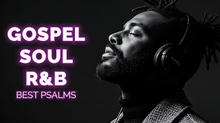 Download Lagu Soft Psalms R\u0026B  Peaceful Christian Worship and Gospel Music MP3