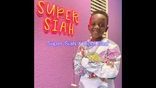 Famous Super Siah x Billy B - Cool Dad (Lyrics) Wealth