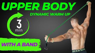 Upper Body 3 Minute Dynamic Stretching Warm Up Routine with a Band