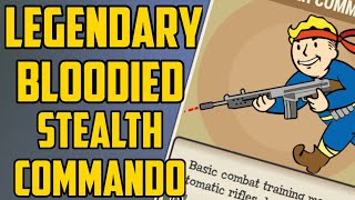 Legendary Bloodied Stealth Commando Build !! - Fallout 76