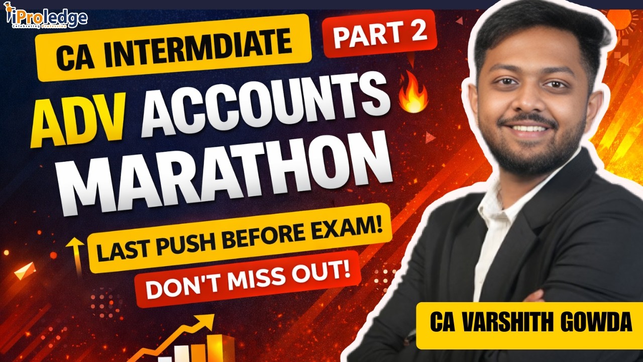 CA Inter Advanced Accounts Marathon 🔥 | May 2026 | Part 2 | By CA ...
