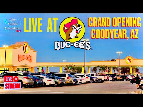 🔴 LIVE at BUC-EE’S ARIZONA GRAND OPENING!!🦫🎉 Full Tour Stream! Beaver Photo Op! BBQ🍖 Goodyear, AZ 