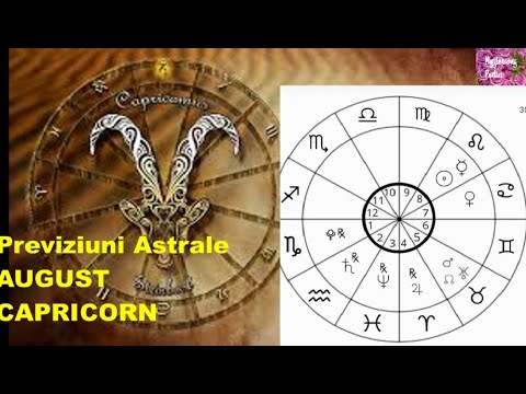 Previziuni Astrale luna AUGUST-zodia CAPRICORN