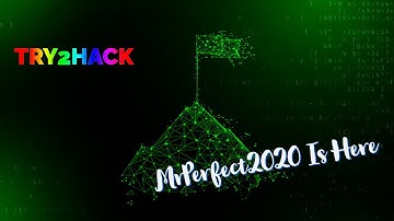 Try2Hack - Level 2 | MrPerfect2020