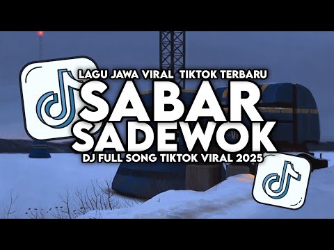 DJ SABAR - SADEWOK VIRAL TIKTOK KANE ( DJ DUH SAYANG NGAPUNTENE SAESTU YK FVNKY )