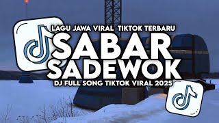 Download Lagu DJ SABAR SADEWOK - TRESNOKU ORA BAKAL LUNTUR SAYANGKU SLOW BASS VIRAL TIKTOK TERBARU 2025 MP3 Download Lagu DJ SABAR SADEWOK - TRESNOKU ORA BAKAL LUNTUR SAYANGKU SLOW BASS VIRAL TIKTOK TERBARU 2025 MP3