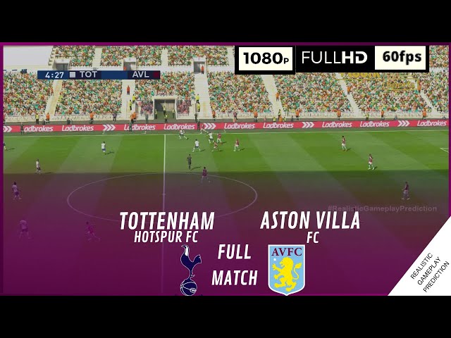 We simulated Tottenham vs Aston Villa to get a Premier League score  prediction 
