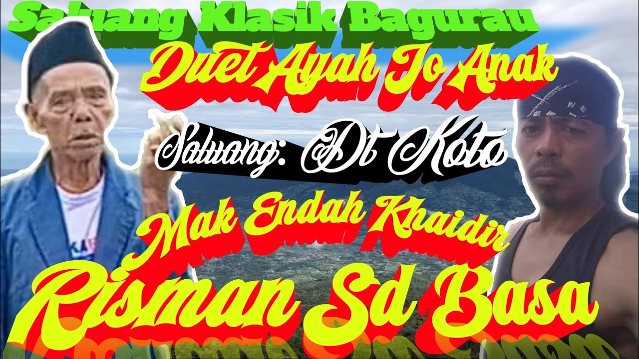 BAGURAU AYAH dan ANAK #saluangklasik #rismanbasa #amkakotochannel