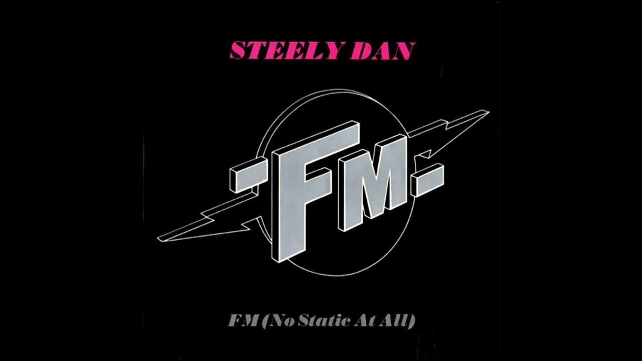 Steely Dan ~ FM (No Static At All) ~ HQ Audio - YouTube