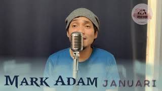 Download lagu Mark Adam _ Januari  Cover  mp3