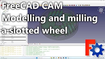 Slotted Wheel CNC Tutorial | Design & G-Code Workflow in FreeCAD (CAD + CAM Toolpaths)