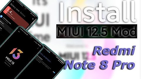 Redmi Note 8 Pro : Flash MIUI 12.5 MOD Android 11 Rom | MIUI 13 | Update | F2FS 🔥