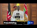 Press briefing state house nairobi