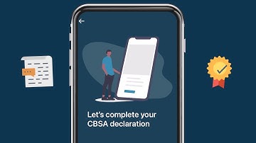 ArriveCAN – Advance CBSA Declaration