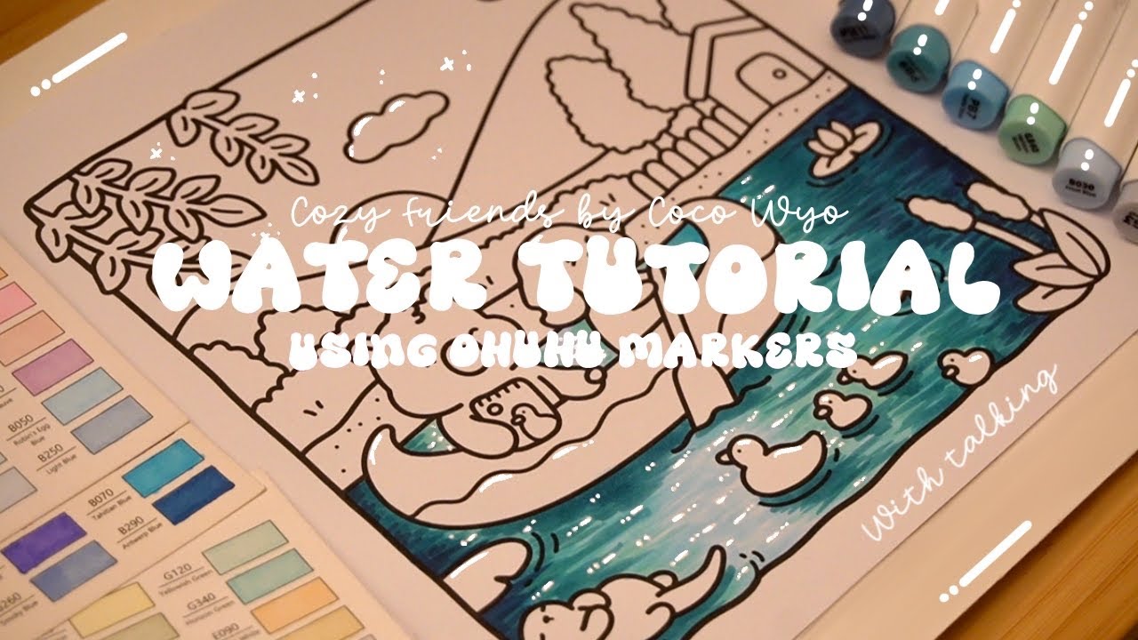How to color water 🩵🌊 Using Ohuhu markers 🌱✏️ Tutorial (with talking) ✨ 'Cozy Cuties' by Coco Wyo