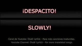 Despacito - Lirik bahasa Inggris dan Spanyol diterjemahkan subtitle
