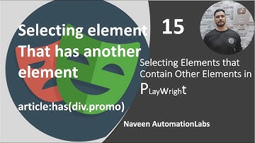 #15 - Selecting elements that contain other elements || Playwright with Java