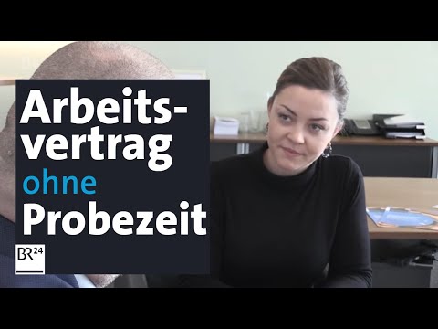 Vertrag ohne Probezeit - was bringt das? | Abendschau | BR24