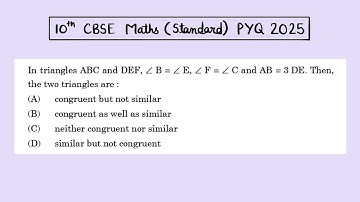 X Maths Standard 2025 In triangles ABC and DEF, B = E, F = C and AB = 3 DE. Then, the two triangles