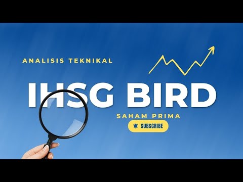 Analisis Teknikal IHSG BIRD | Saham Prima | 15 Februari 2023