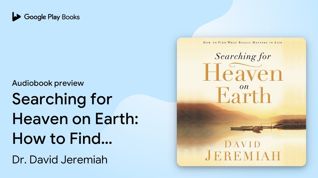 searching-for-heaven-on-earth-how-to-find-what-by-dr-david-jeremiah