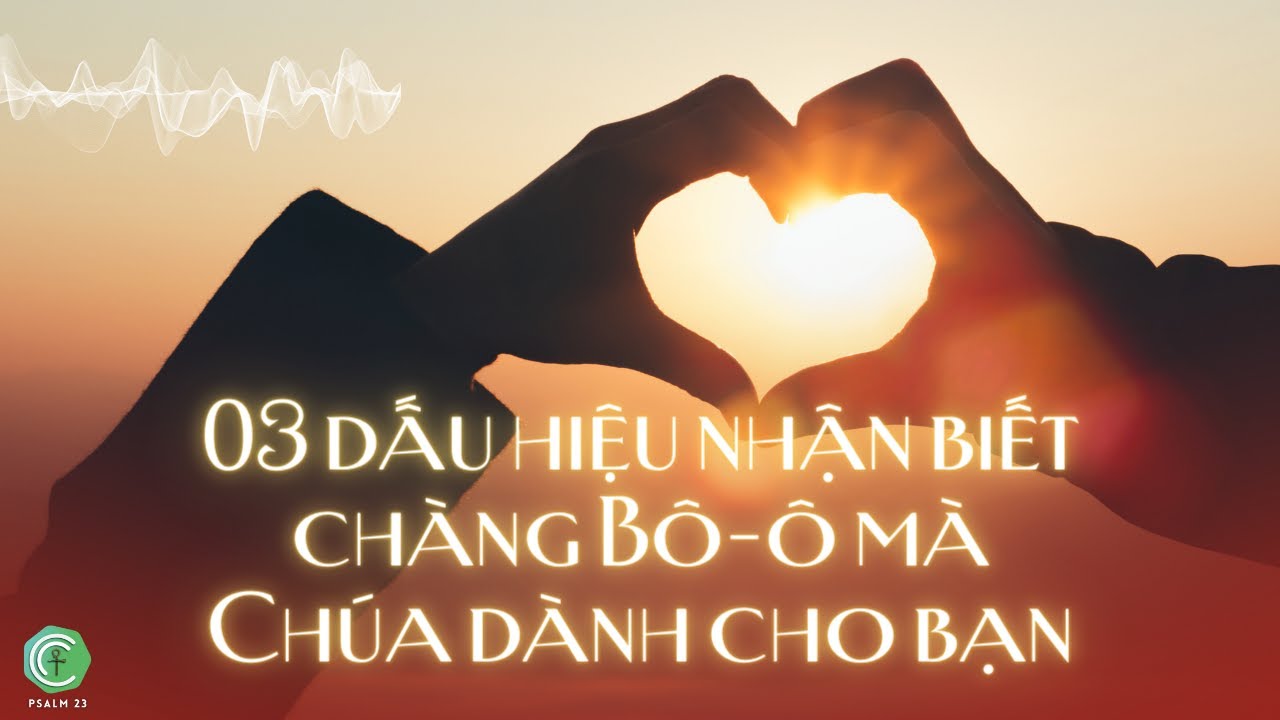 03 dấu hiệu nhận biết chàng Bô-ô Chúa dành cho bạn episode artwork