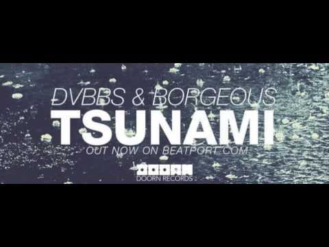 DVBBS & BORGEOUS   Tsunami (Original Mix)