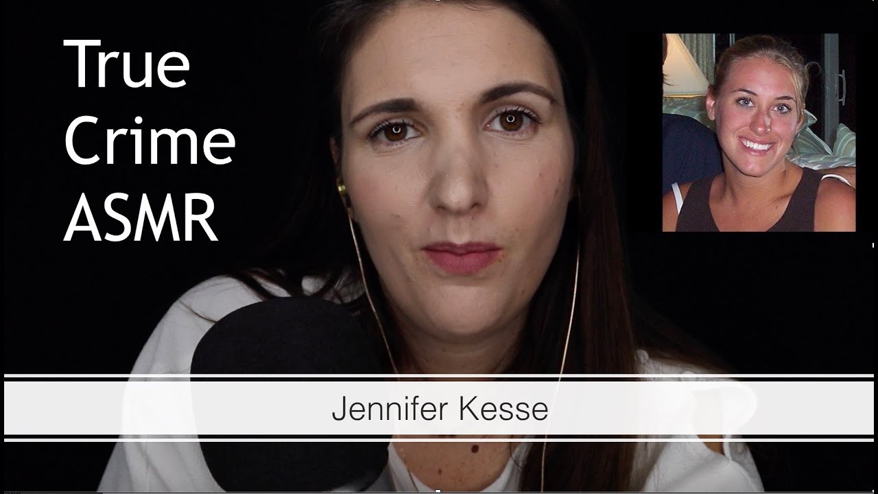 True Crime ASMR - Jennifer Kesse