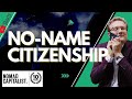 Why You Need a No-Name Citizenship #shorts
