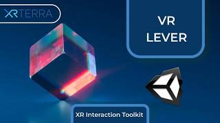 Physics Based VR Lever using XR Interaction Toolkit in Unity