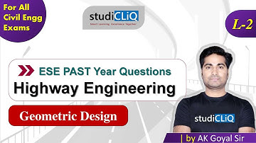 2# Geometric Design of Highway (Part- 2) | Highway Engineering ESE Past Year Questions | StudiCLiQ