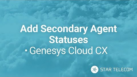 How to Add Secondary Agent Statuses in Genesys Cloud CX