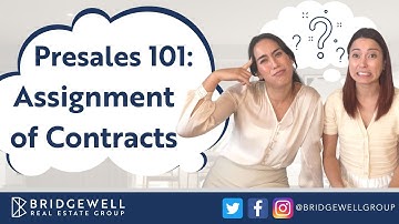 Presales 101: Assignment of Contracts - What They Are & How They Work in BC