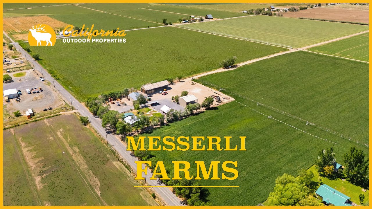 Messerli Farms - California Outdoor Properties
