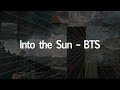 Into The Sun BTS 방탄소년단 English Lyrics 