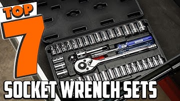 Top 7 Must-Have Socket Wrench Sets for DIY Projects
